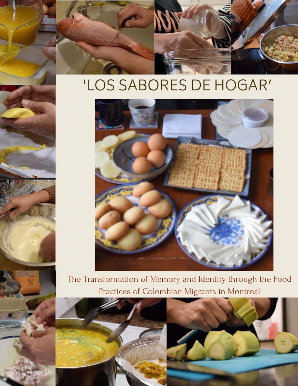 Los Sabores de Hogar: The Transformation of Memory and Identity Through the Food Practices of Colombian Migrants in Montreal